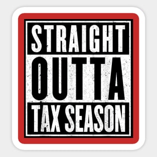 Straight Outta - TAX SEASON vintage Sticker